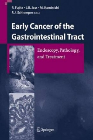 Book Early Cancer of the Gastrointestinal Tract R. Fujita