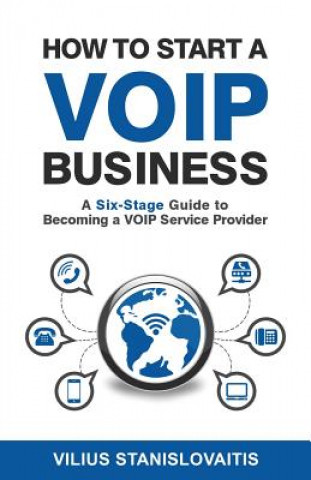 Carte How to Start a VoIP Business Vilius Stanislovaitis