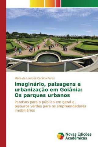 Kniha Imaginario, paisagens e urbanizacao em Goiania Corsino Peres Maria De Lourdes
