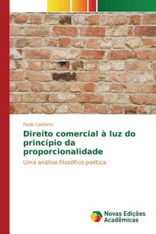 Carte Direito comercial a luz do principio da proporcionalidade Cantarini Paola