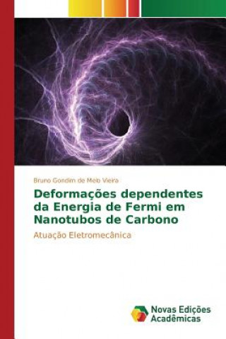 Książka Deformacoes dependentes da Energia de Fermi em Nanotubos de Carbono Gondim De Melo Vieira Bruno