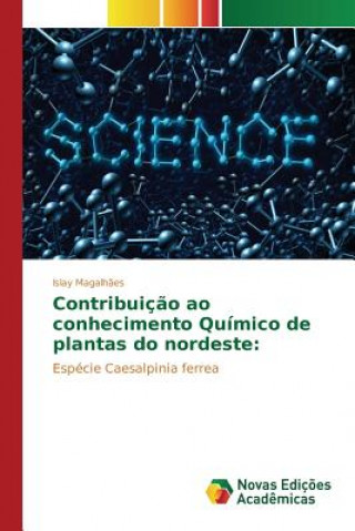 Carte Contribuicao ao conhecimento Quimico de plantas do nordeste Magalhaes Islay