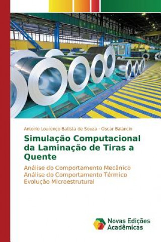 Kniha Simulacao Computacional da Laminacao de Tiras a Quente Batista De Souza Antonio Lourenco