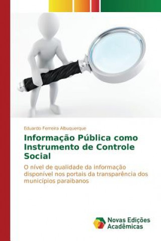 Kniha Informacao Publica como Instrumento de Controle Social Ferreira Albuquerque Eduardo