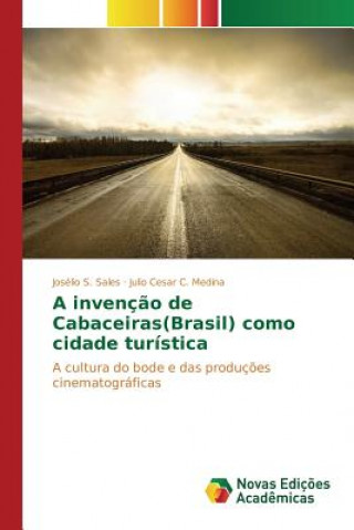 Kniha invencao de Cabaceiras(Brasil) como cidade turistica S Sales Joselio