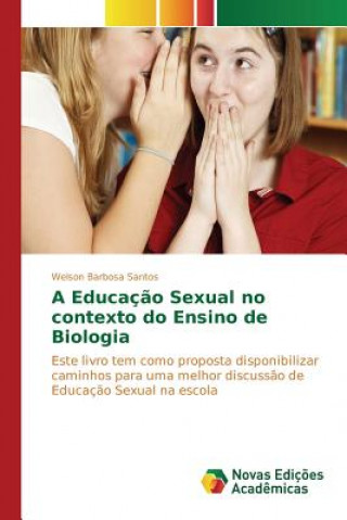 Książka Educacao Sexual no contexto do Ensino de Biologia Barbosa Santos Welson