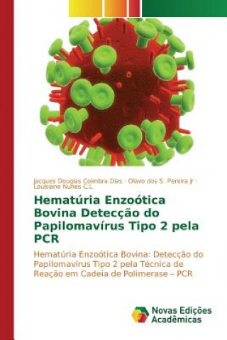 Kniha Hematuria Enzootica Bovina Deteccao do Papilomavirus Tipo 2 pela PCR Dias Jacques Douglas Coimbra