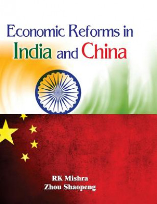 Kniha Economic Reforms in India and China R. K. Mishra