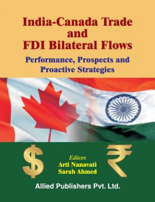 Knjiga India-Canada Trade and FDI Bilateral Flows ARTI NANAVATI