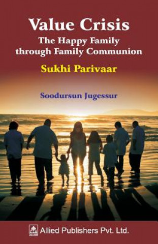 Książka Value Crisis the Happy Family Through Family Communion SOODURSUN JUGESSUR