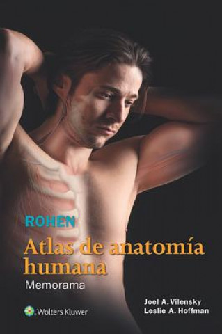 Книга Rohen. Atlas de anatomia humana Joel A. Vilensky