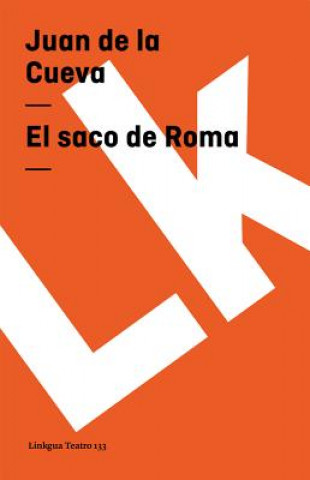 Knjiga Saco de Roma Juan De La Cueva