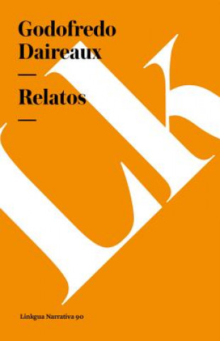 Книга Relatos Godofredo Daireaux
