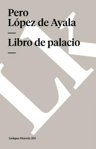 Könyv Libro de palacio Pero Lpez De Ayala