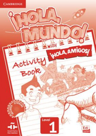 Kniha !Hola, Mundo!, !Hola, Amigos! Level 1 Activity Book Maria Gomez Castro