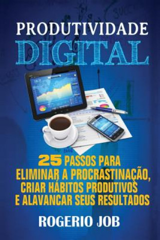 Kniha Produtividade Digital Rogerio Job