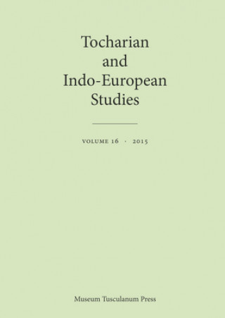 Kniha Tocharian and Indo-European Studies 16 Birgit Anette Olsen