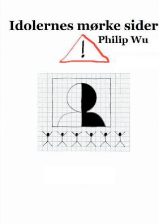 Kniha Idolernes morke sider Philip Wu