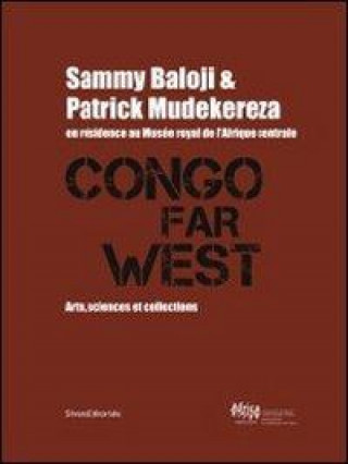 Kniha Congo Far West: Sammy Baloji