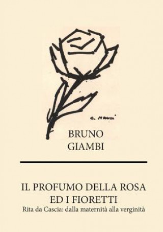 Könyv profumo della rosa Bruno Giambi