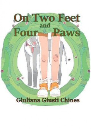 Kniha On two feet and four paws Giuliana Giusti Chines