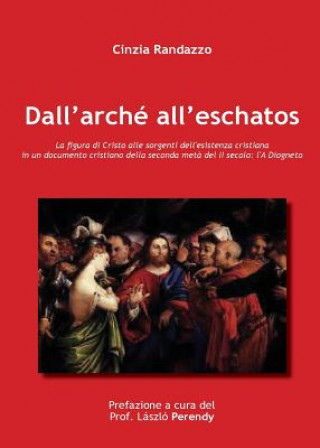 Livre Dall'Arche All'Eschatos Cinzia Randazzo