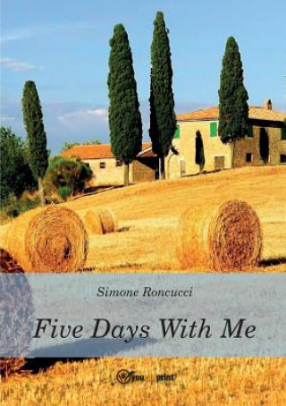 Kniha Five days with me Simone Roncucci