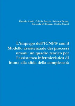 Книга L'impiego dell'ICNP(R) con il Modello assistenziale dei processi umani Cecilia Sironi