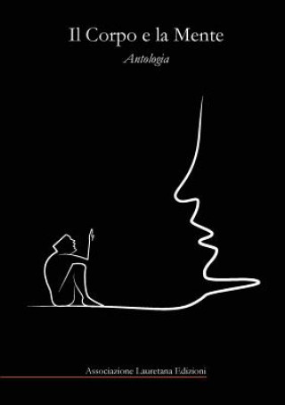 Knjiga Il Corpo e la Mente Autori Vari