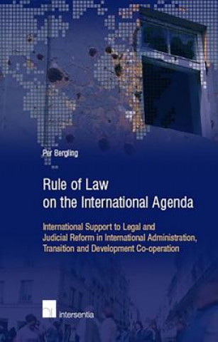 Knjiga Rule of Law on the International Agenda Per Bergling