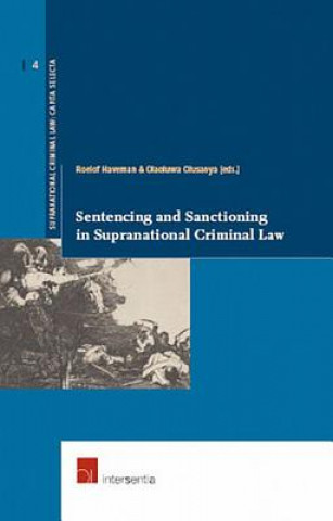 Könyv Sentencing and Sanctioning in Supranational Criminal Law 