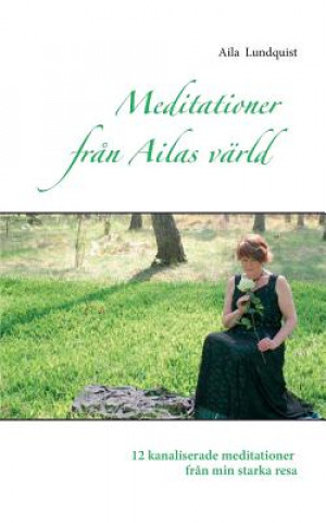 Carte Meditationer fran Ailas varld Aila Lundquist