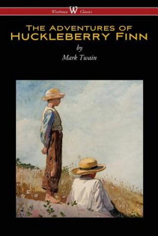 Könyv Adventures of Huckleberry Finn (Wisehouse Classics Edition) Mark Twain