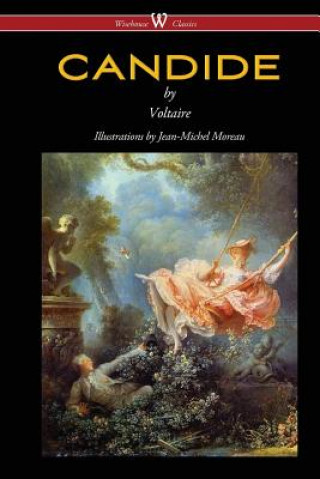 Carte Candide (Wisehouse Classics - with Illustrations by Jean-Michel Moreau) Voltaire