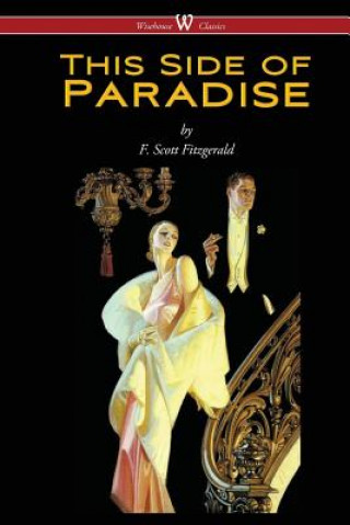 Kniha This Side of Paradise (Wisehouse Classics Edition) F Scott Fitzgerald