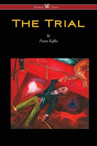 Book Trial (Wisehouse Classics Edition) Franz Kafka