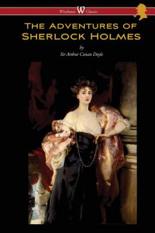 Könyv Adventures of Sherlock Holmes (Wisehouse Classics Edition) Arthur Conan Doyle