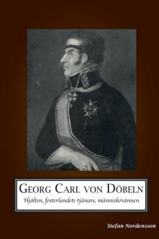 Kniha Georg Carl Von Doebeln Stefan Nordensson