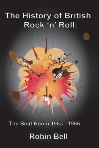 Książka History of British Rock 'n' Roll Robin Bell