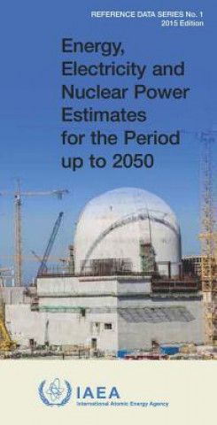 Kniha Energy, electricity and nuclear power estimates for the period up to 2050 International Atomic Energy Agency