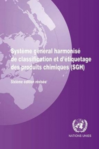 Kniha Systeme General Harmonise de Classification et D'etiquetage des Produits Chimiques (SGH) United Nations