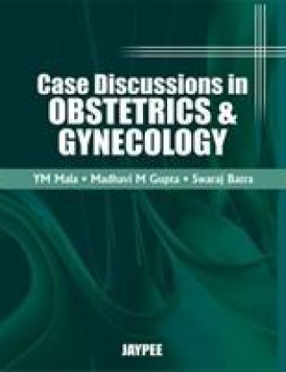 Książka Case Discussions in Obstetric and Gynecology Y. M. Mala