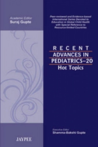 Kniha Recent Advances in Pediatrics - 20 Suraj Gupte