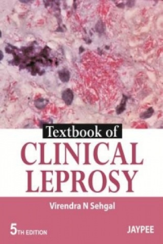 Carte Textbook of Clinical Leprosy Virendra N. Sehgal