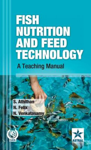 Книга Fish Nutrition and Feed Technology S. Athithan