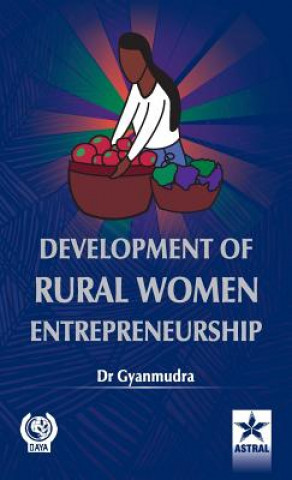 Książka Development of Rural Women Entrepreneurship Gyanmudra