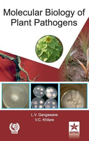 Kniha Molecular Biology of Plant Pathogens L. V. Gangawane