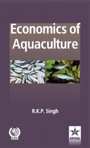 Книга Economics of Aquaculture Dr. R. K. P. Singh