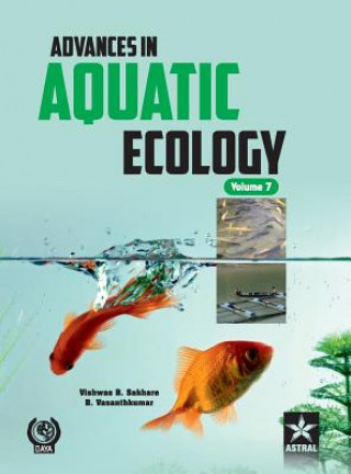 Carte Advances in Aquatic Ecology Vol. 7 Vishwas B. Sakhare