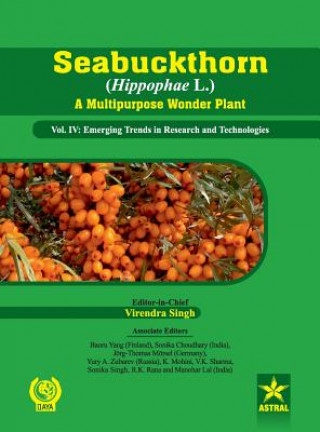 Knjiga Seabuckthorn (Hippophae L.) a Multipurpose Wonder Plant Vol. Iv Virendra Singh